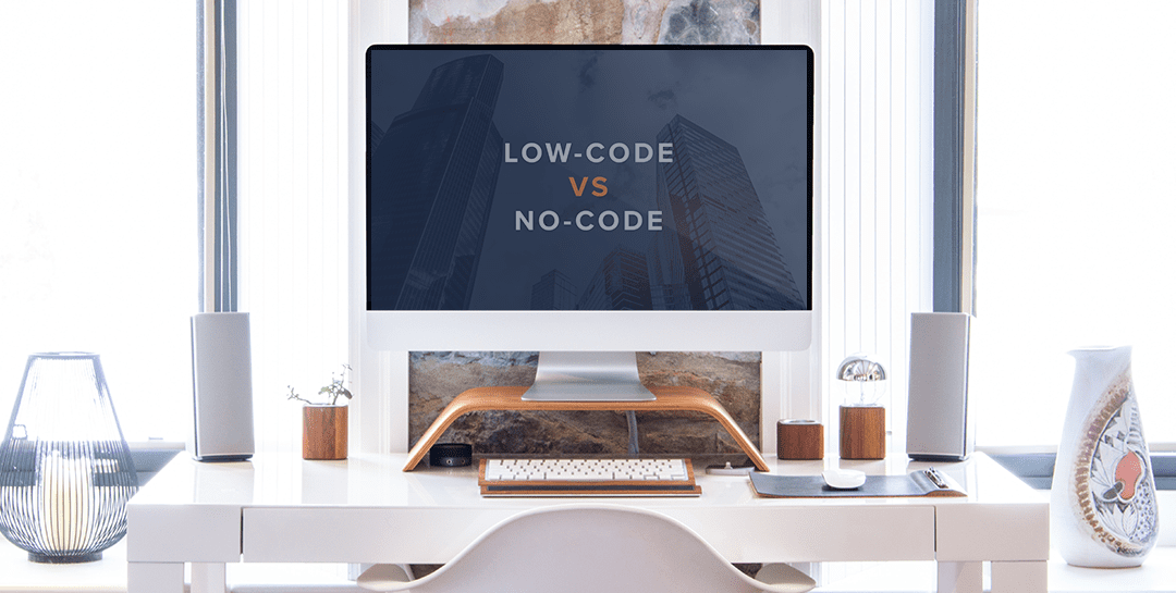 Low-Code vs. No-Code – At the Heart of Agility and Innovation